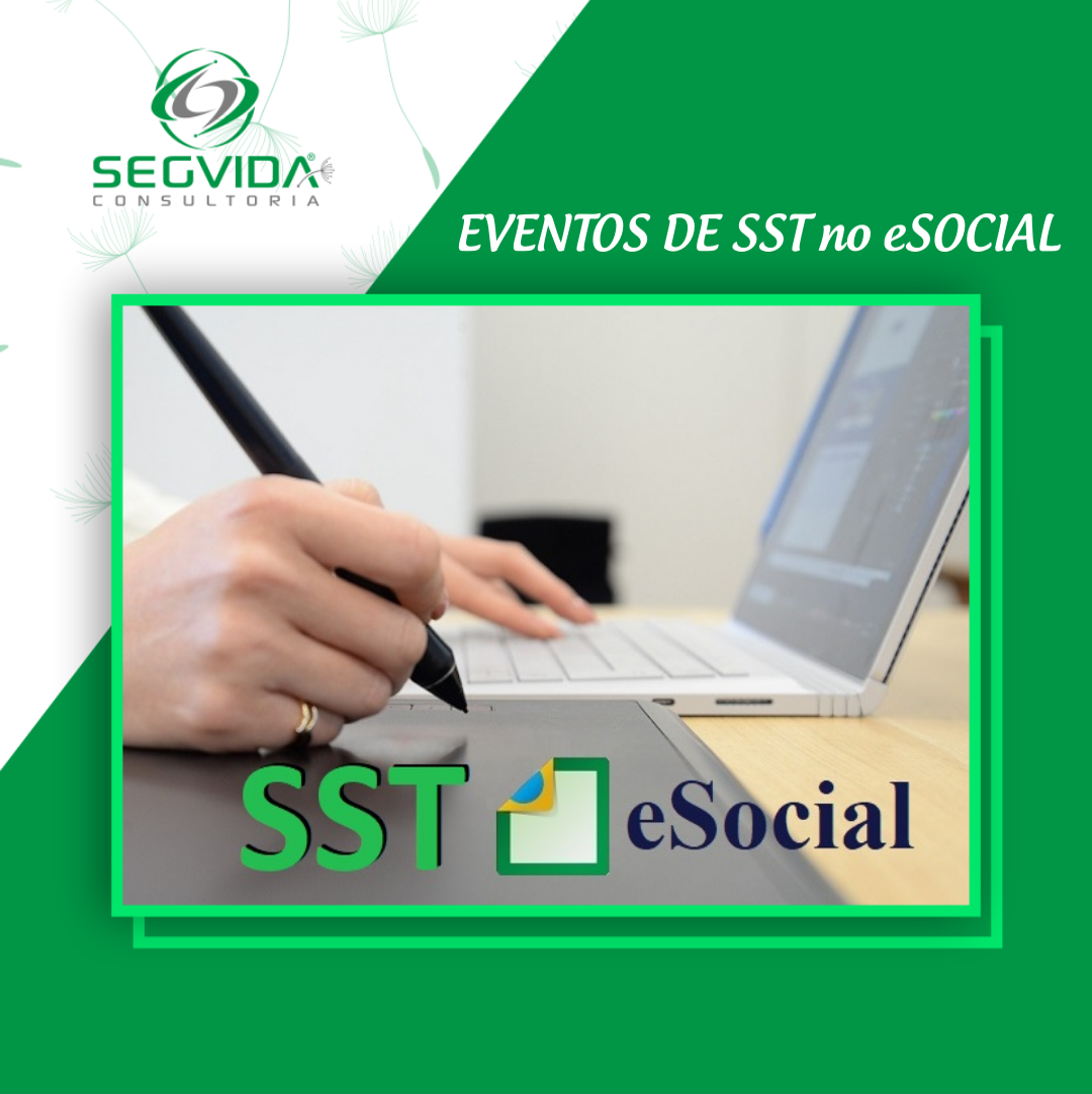 QUAIS SÃO os EVENTOS DE SST no eSOCIAL e QUANDO PASSA a valer o PPP