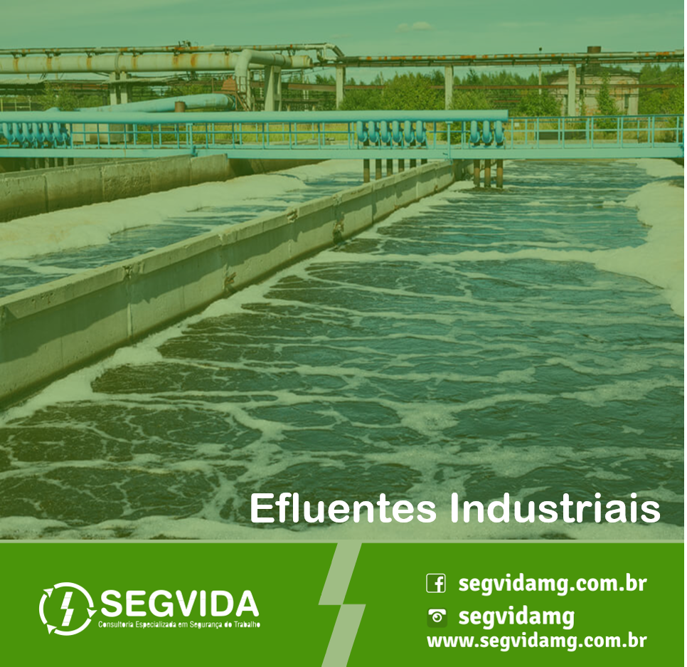 Efluentes Industriais entenda a sua importância Segvida