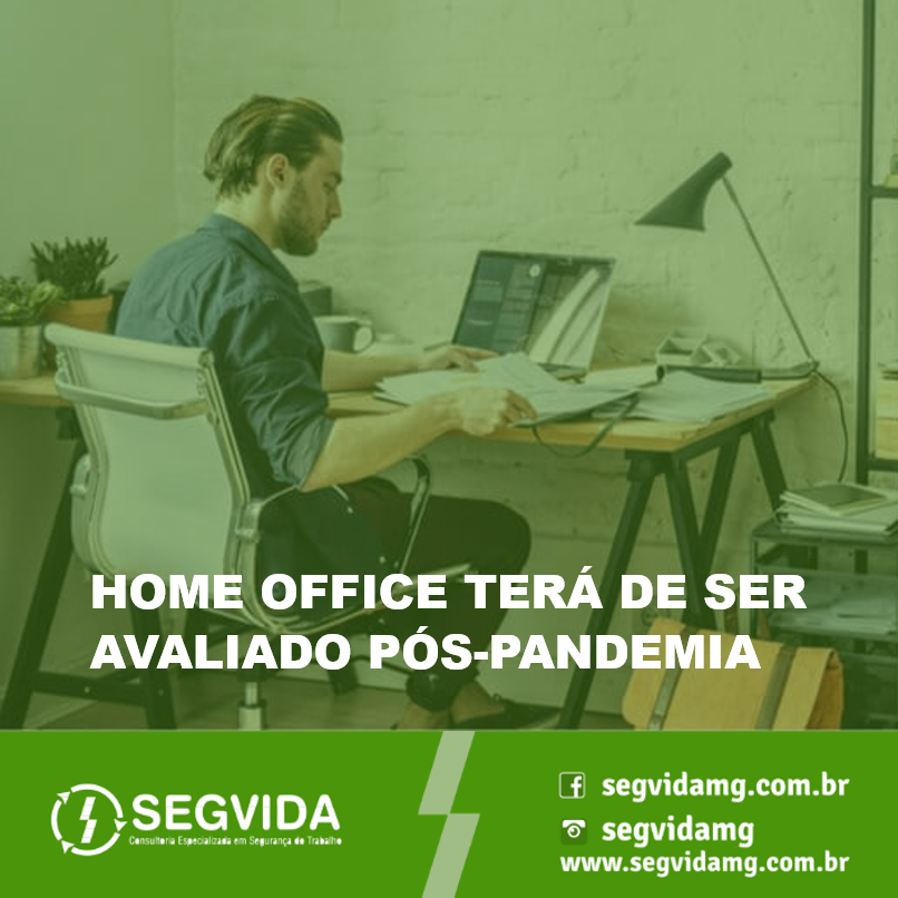 Home Office TerÁ De Ser Avaliado PÓs Pandemia • Segvida 5225