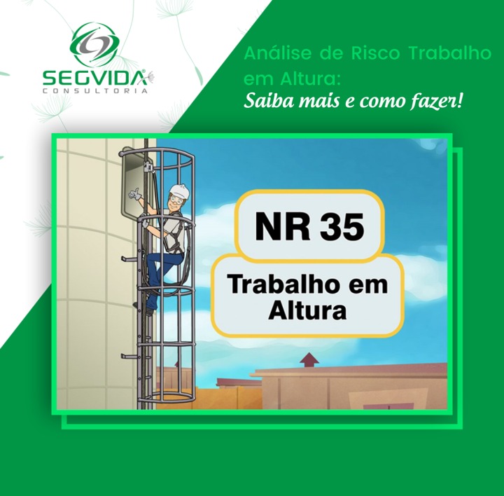 Análise De Risco Trabalho Em Altura Saiba Mais E Como Fazer • Segvida 9887