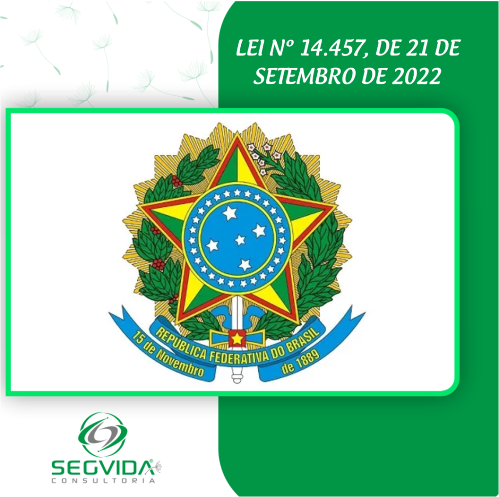 Lei Nº 14457 De 21 De Setembro De 2022 • Segvida 0743