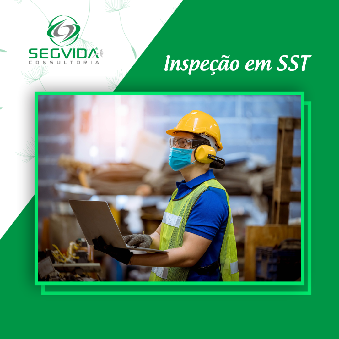 InspeÇÃo De SeguranÇa Veja Os Tipos E Aprenda Como Fazer • Segvida 7396